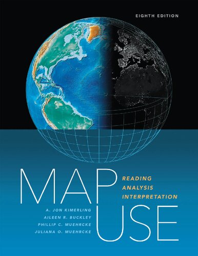 Map Use Reading Analysis Interpretation 8th Edition A Jon Kimerling