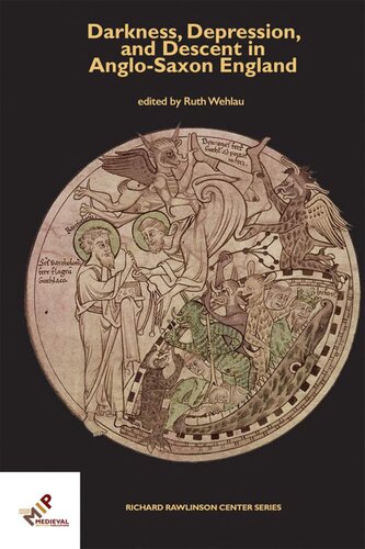 Darkness Depression And Descent In Anglosaxon England Ruth Wehlau Ed