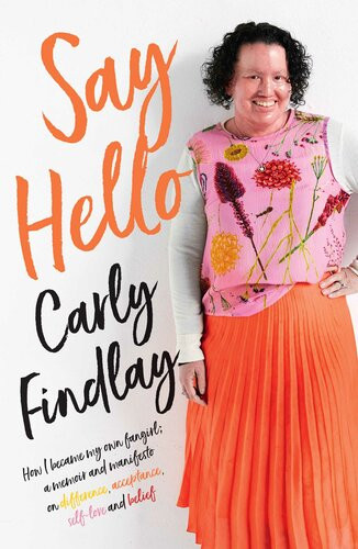 Say Hello Carly Findlay