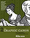 The Graphic Canon Volume 2 From Kubla Khan To The Bront Sisters To The Picture Of Dorian Gray First Edition Russ Kick Maxon Crumb Gris Grimly S Clay Wilson Dame Darcy Kim Deitch Seth Tobocman John Percellino John Coulthart Megan Kelso Molly Kiely