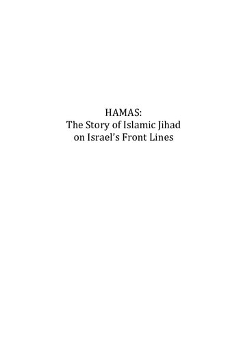 Hamas The Story Of Islamic Jihad On Israels Front Lines Vol 14 Civilization Jihad Reader Series Ilana Freedman