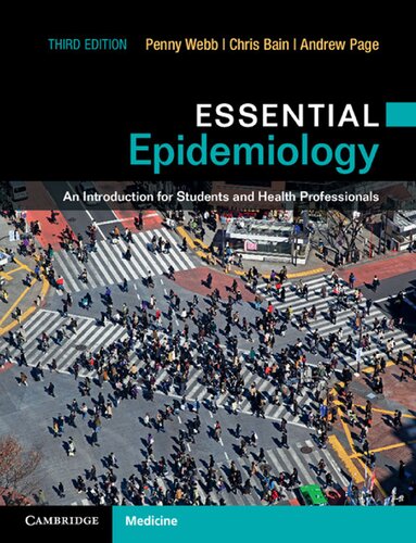 Essential Epidemiology An Introduction For Students And Health Professionals 3 Ed Patricia Webb Anne Page Chris Bain