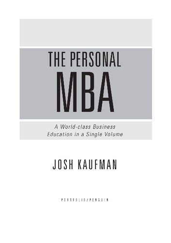 The Personal Mba A Worldclass Business Education In A Single Volume Josh Kaufman