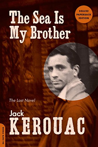 Jack Kerouac The Sea Is My Brother F3thinker