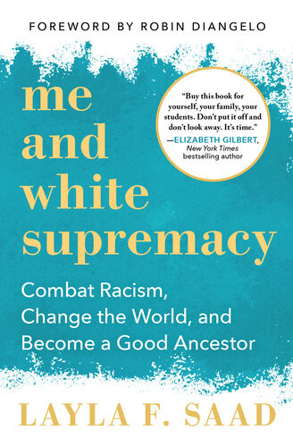 Me And White Supremacy Layla F Saad