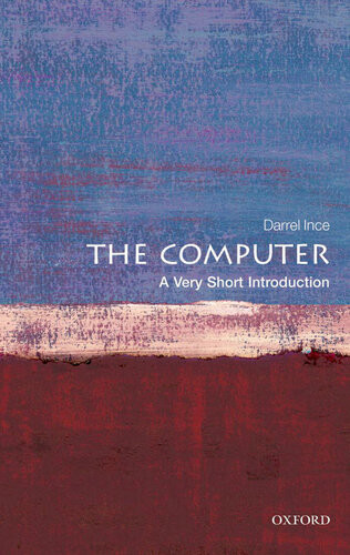 The Computer A Very Short Introduction Darrel Ince