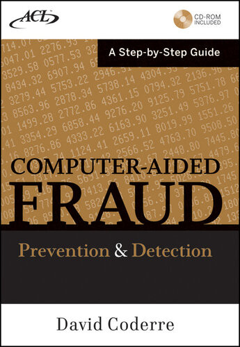 Computer Aided Fraud Prevention And Detection A Step By Step Guide David Coderre