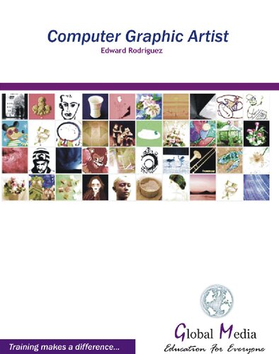 Computer Graphic Artist 1st Edition Edward Rodriguez