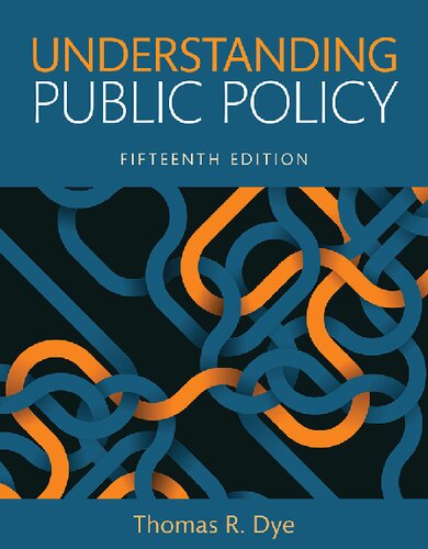 Understanding Public Policy Fifteenth Edition Thomas R Dye