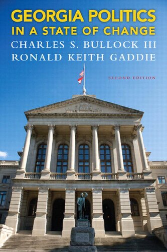 Georgia Politics In A State Of Change 2 Ed Charles S Bullock Ronald Keith Gaddie