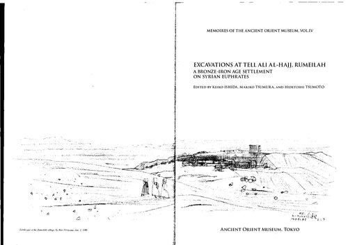 Excavations At Tell Ali Alhajj Rumeilah A Bronze Iron Age Settlement On Syrian Euphrates Ishida