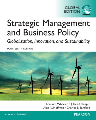 Strategic Management And Business Policy Globalization Innovation And Sustainability 14 Global Thomas L Wheelen