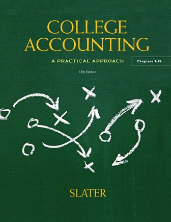 College Accounting A Practical Approach Chapters 125 12th Edition Jeffrey Slater