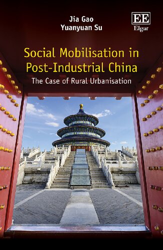 Social Mobilisation In Postindustrial China The Case Of Rural Urbanisation Jia Gao Yuanyuan Su