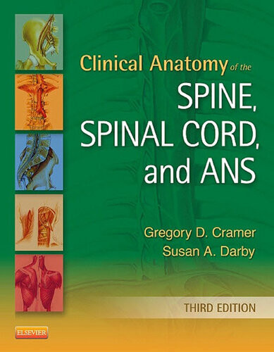 Clinical Anatomy Of The Spine Spinal Cord And Ans Ebook Gregory D Cramer Susan A Darby