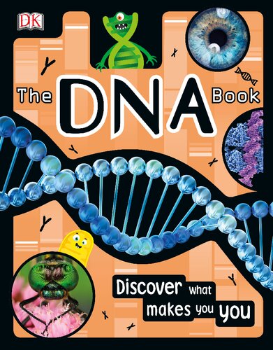 The Dna Book Discover What Makes You You 1st Edition Alison Woollard Sophie Gilbert