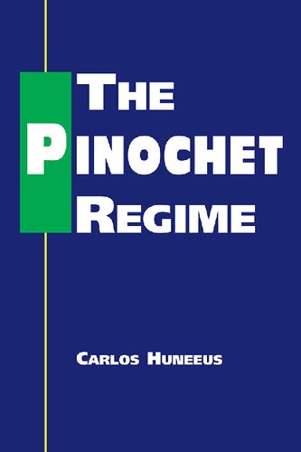 The Pinochet Regime Carlos Huneeus
