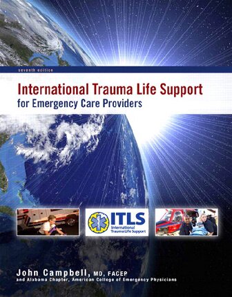 International Trauma Life Support For Emergency Care Providers 7th Edition John E Campbell