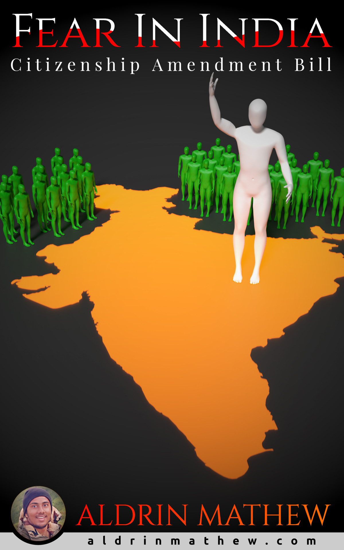 Fear In India Citizenship Amendment Bill 2nd Edition Aldrin Mathew