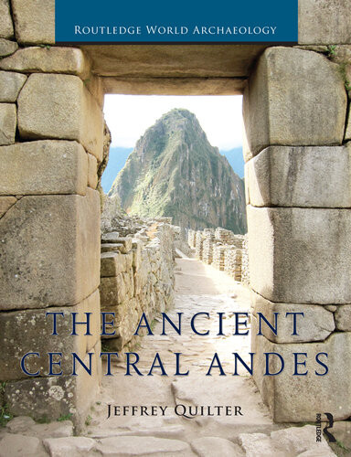The Ancient Central Andes Jeffrey Quilter