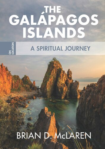 The Galapagos Islands A Spiritual Journey Brian D Mclaren