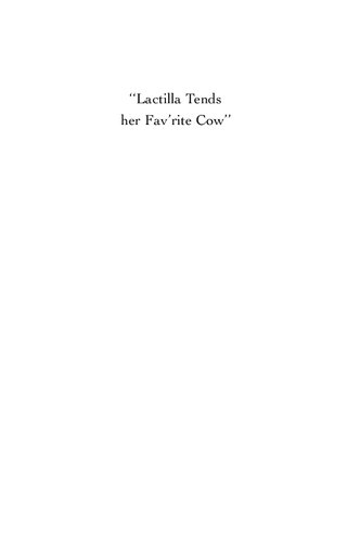 Lactilla Tends Her Favrite Cow Ecocritical Readings Of Animals And Women In Eighteenthcentury British Labouringclass Womens Poetry Anne Milne