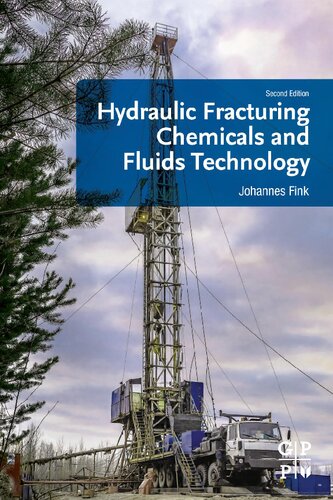 Hydraulic Fracturing Chemicals And Fluids Technology 2nd Edition Johannes Fink