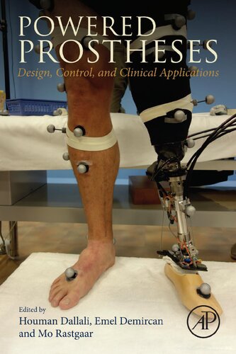 Powered Prostheses Design Control And Clinical Applications 1st Edition Houman Dallali Editor