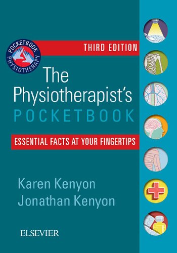 The Physiotherapists Pocketbook Essential Facts At Your Fingertips Third Edition Third Edition Karen Kenyon Mres