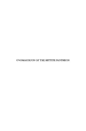 Onomasticon Of The Hittite Pantheon 3 Vol Van Gessel