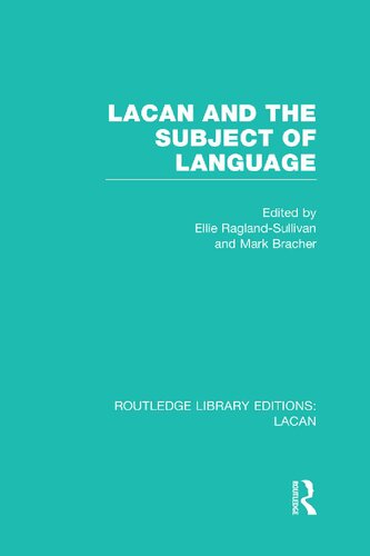 Lacan And The Subject Of Language Rle Lacan 1st Edition Various