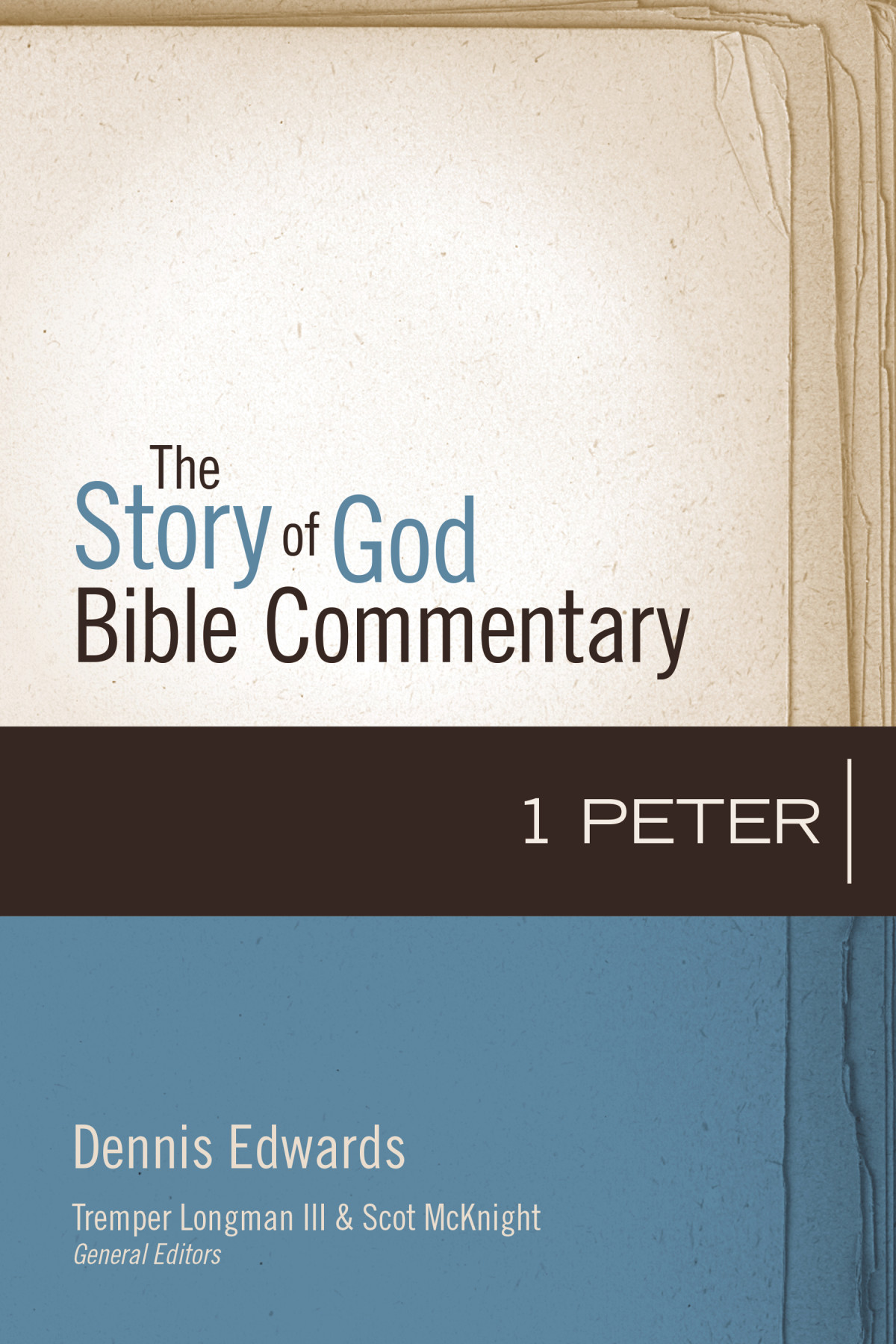 1 Peter The Story Of God Bible Commentary Edwards Dennis