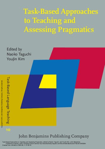 Taskbased Approaches To Teaching And Assessing Pragmatics Taskbased Language Teaching Naoko Taguchi Editor
