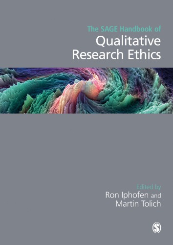 The Sage Handbook Of Qualitative Research Ethics 1st Edition Ron Iphofen