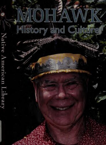 Mohawk History And Culture Helen Dwyer Sierra Adare