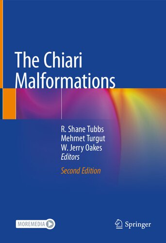 The Chiari Malformations 2nd Edition R Shane Tubbs Mehmet Turgut