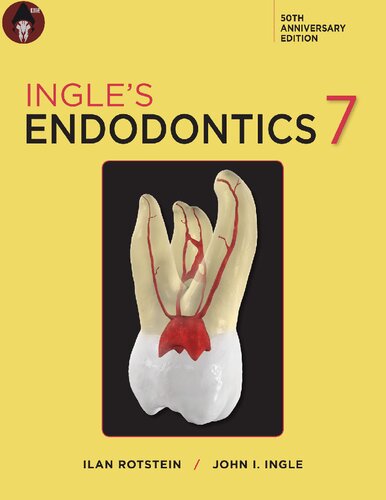 Ingles Endondontics 7 7 Edition Ilan Rotstein John I Ingle