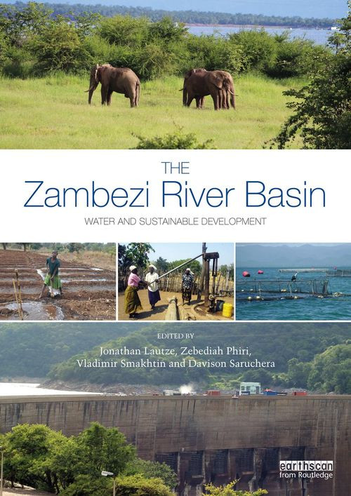 The Zambezi River Basin Water And Sustainable Development Jonathan Lautze