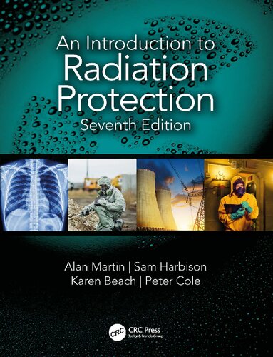 An Introduction To Radiation Protection Seventh Edition 7th Alan Martin