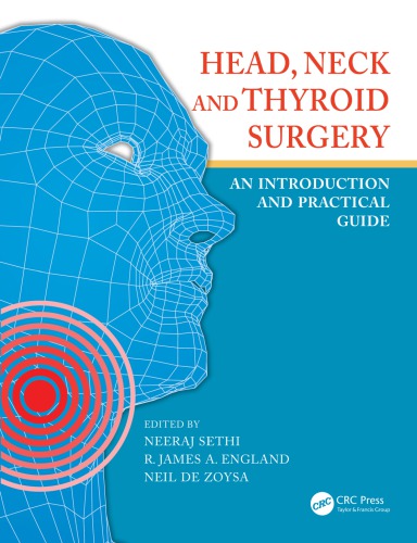 Head Neck And Thyroid Surgery An Introduction And Practical Guide 1st Edition Neeraj Sethi