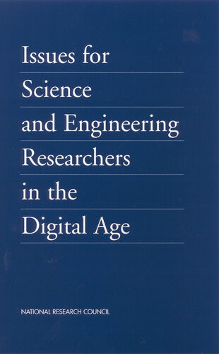 Issues For Science And Engineering Researchers In The Digital Age National Research Council