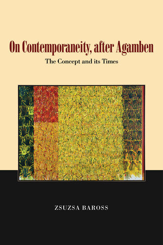On Contemporaneity After Agamben Zsuzsa Baross