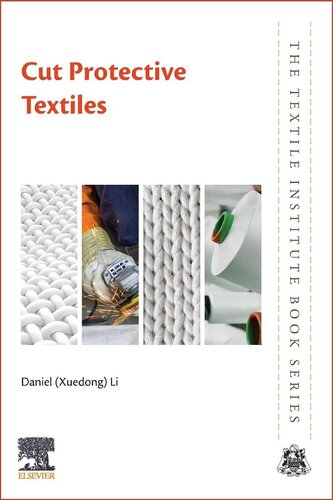 Cut Protective Textiles The Textile Institute Book Series 1st Edition Daniel Xuedong Li