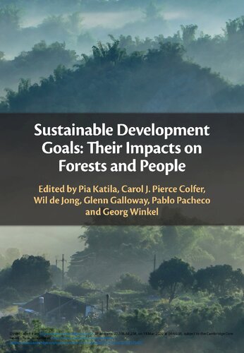 Sustainable Development Goals Their Impacts On Forests And People Pia Katila Carol J Pierce Colfer Wil De Jong Glenn Galloway Pablo Pacheco Georg Winkel