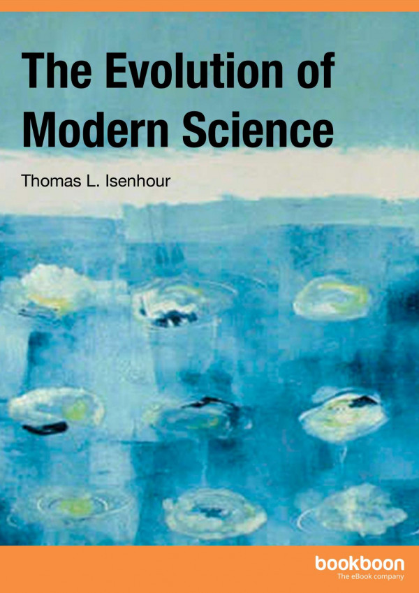 Theevolutionofmodernscience Thomas L Lsenhour