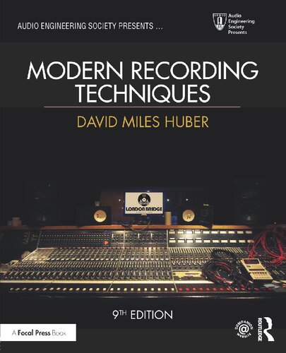 Modern Recording Techniques Ninth Edition David Miles Huber Robert E Runstein