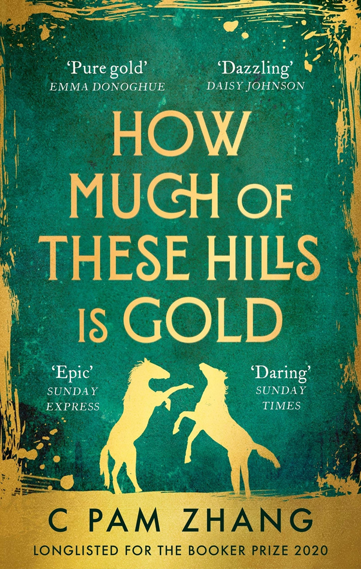 How Much Of These Hills Is Gold C Pam Zhang