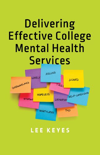 Delivering Effective College Mental Health Services Lee Keyes