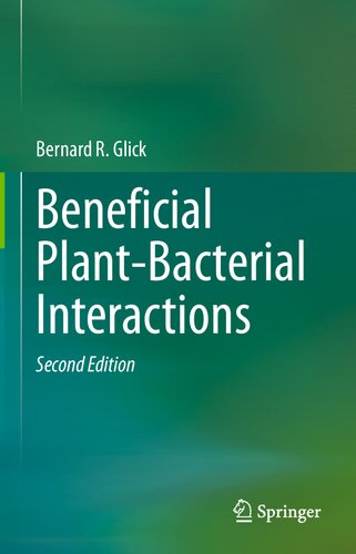 Beneficial Plantbacterial Interactions Second Edition Br Glick