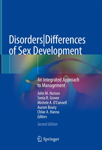 Disordersdifferences Of Sex Development An Integrated Approach To Management John M Hutson Sonia R Grover Michele Oconnell Chloe Hanna Aurore Bouty